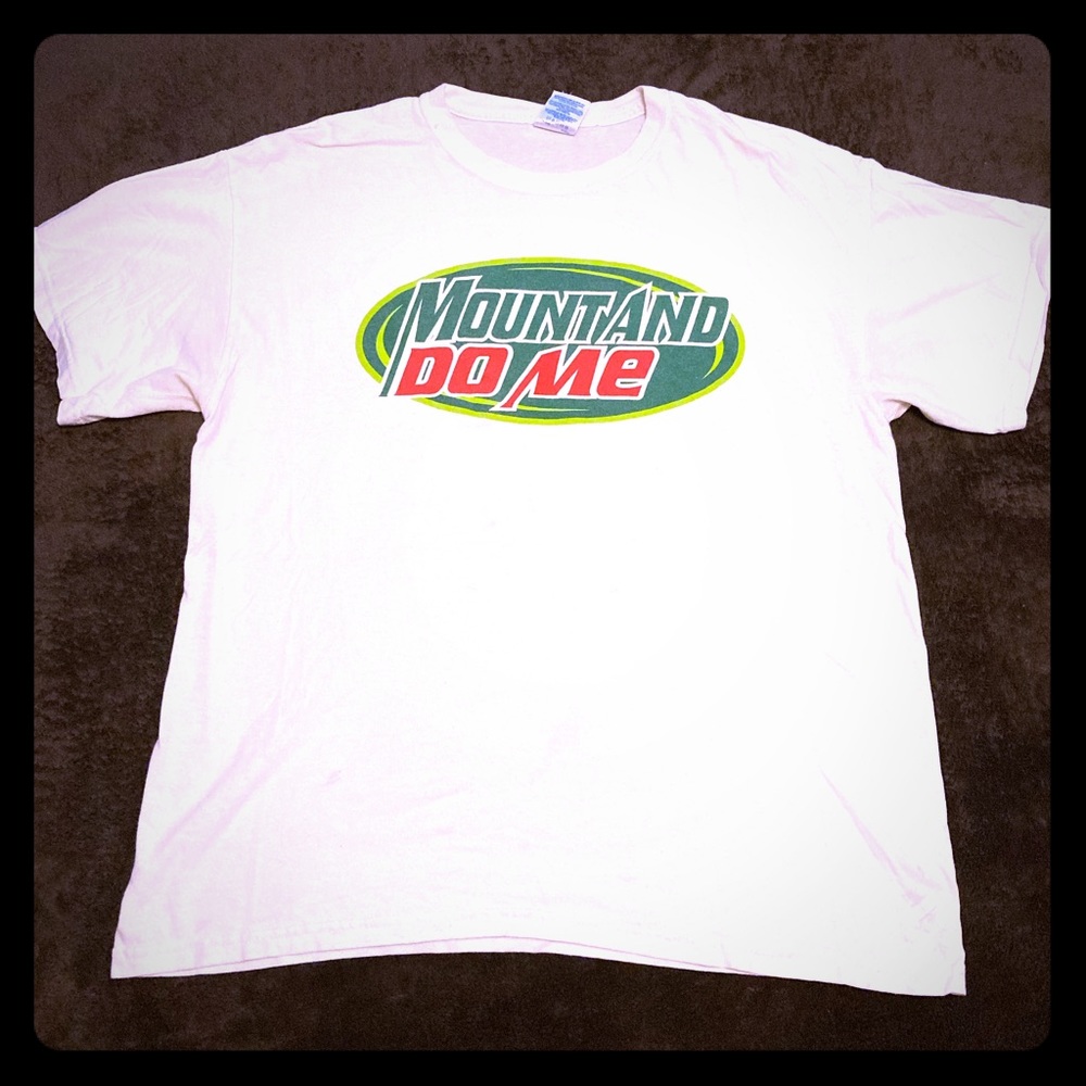 Mount And Dew Me T-Shirt